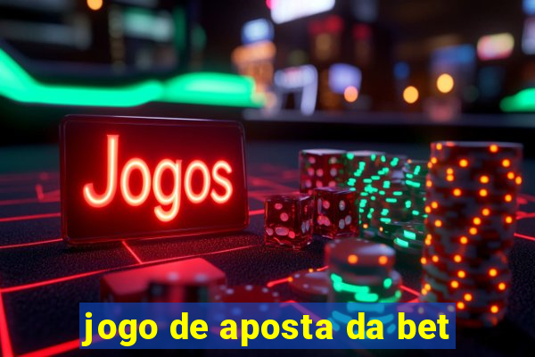 jogo de aposta da bet